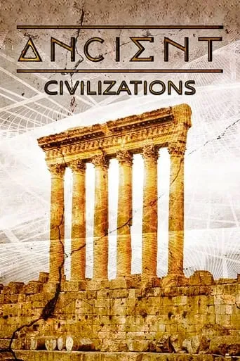 Ancient Civilizations TV series poster - Rated 3/10