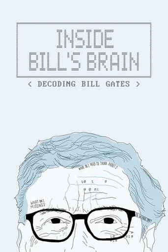 Inside Bill's Brain: Decoding Bill Gates TV series poster - Rated 7.2/10