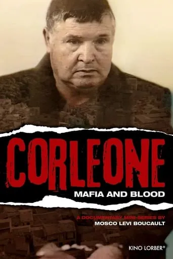 Corleone: A History of la Cosa Nostra TV series poster - Rated 8/10