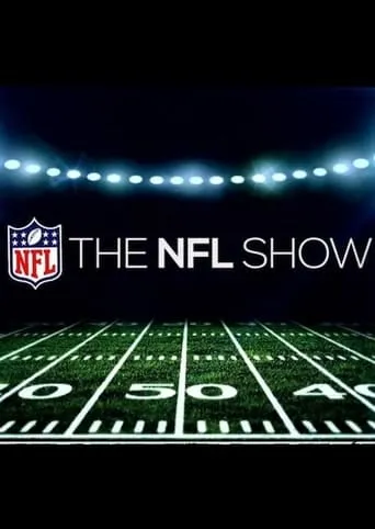 The NFL Show TV series poster - Rated 7.5/10