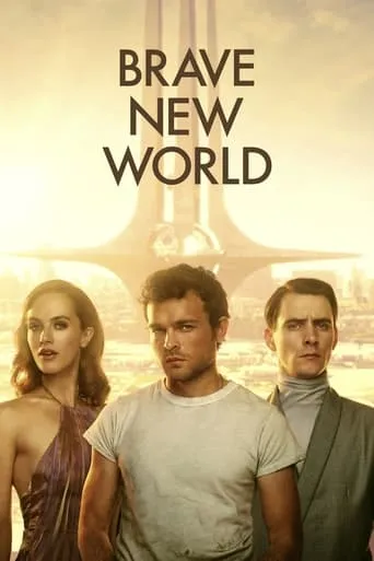 Brave New World TV series poster - Rated 6.692/10