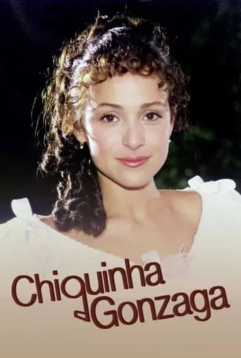 Chiquinha Gonzaga TV series poster - Rated 7.5/10