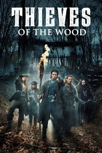 Thieves of the Wood TV series poster - Rated 6.3/10