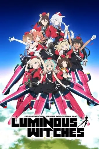 League of Nations Air Force Aviation Magic Band Luminous Witches TV series poster - Rated 6.2/10