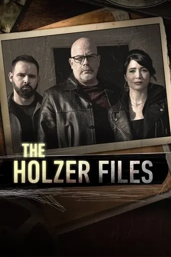 The Holzer Files TV series poster - Rated 7.4/10
