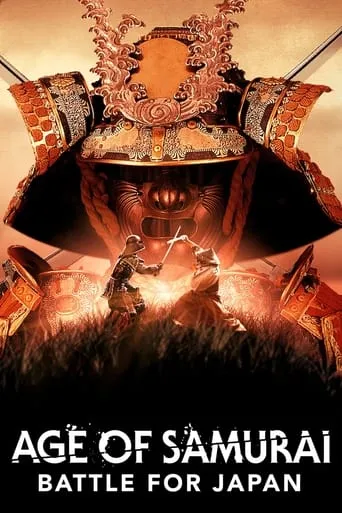 Age of Samurai: Battle for Japan TV series poster - Rated 7.1/10