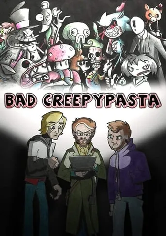 Bad Creepypasta TV series poster - Rated 8/10