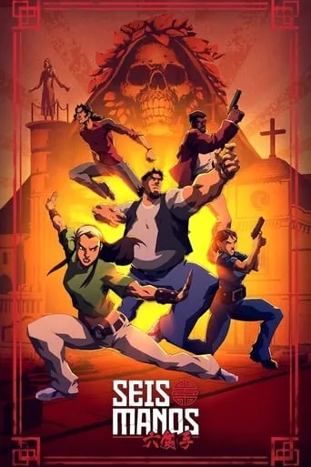 Seis Manos TV series poster - Rated 6.6/10
