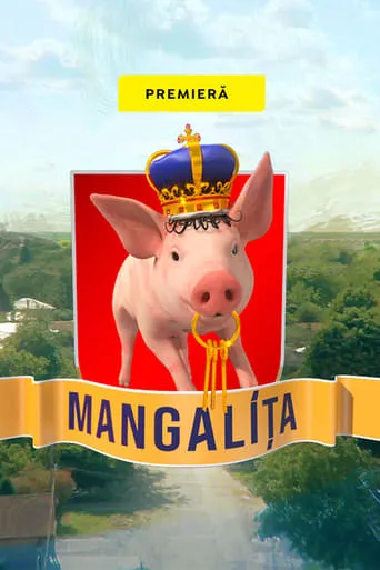 Mangalița TV series poster - Rated 9/10