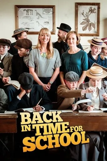 Back in Time for School TV series poster - Rated 9/10
