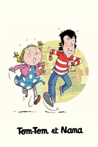 Tom-Tom et Nana TV series poster - Rated 6/10
