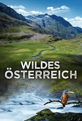 Wild Austria TV series poster - Rated 9/10
