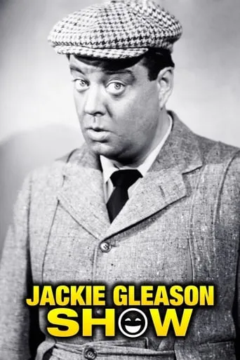 The Jackie Gleason Show TV series poster - Rated 8.25/10
