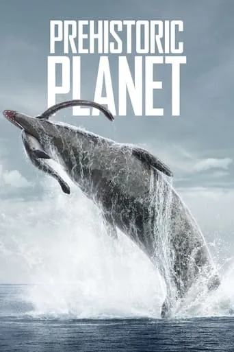 Prehistoric Planet TV series poster - Rated 8.3/10