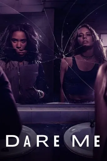 Dare Me TV series poster - Rated 7.746/10
