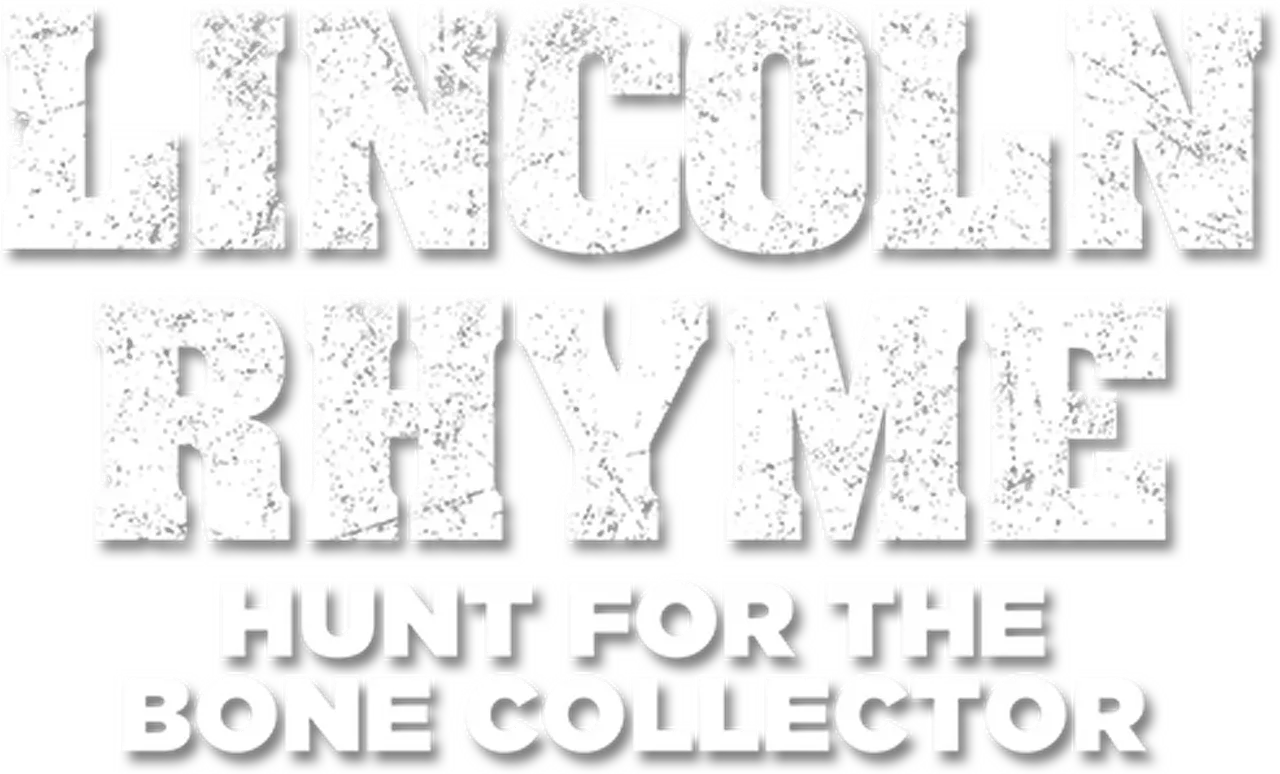 Lincoln Rhyme: Hunt for the Bone Collector