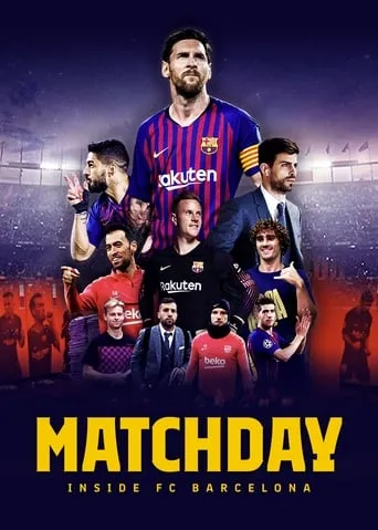 Matchday: Inside FC Barcelona TV series poster - Rated 7.8/10