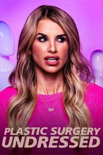 Plastic Surgery Undressed TV series poster - Entertainment content