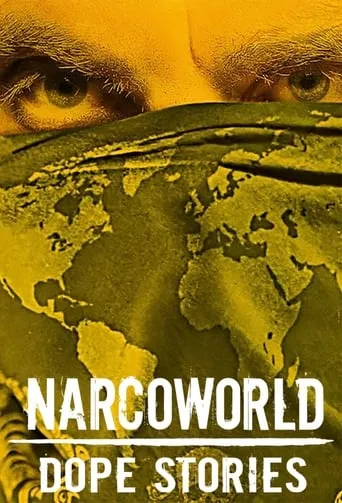 Narcoworld: Dope Stories TV series poster - Rated 7.8/10