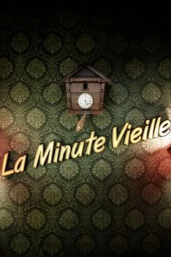 La Minute vieille TV series poster - Rated 9/10
