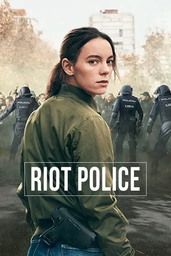 Riot Police TV series poster - Rated 7.5/10