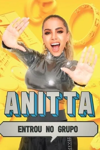Anitta Entrou no Grupo TV series poster - Rated 10/10