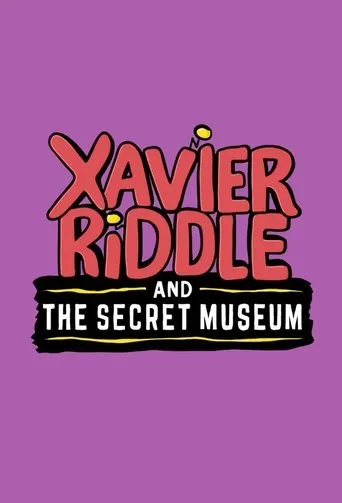 Xavier Riddle and the Secret Museum TV series poster - Rated 9/10