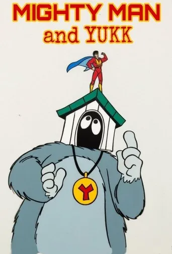 Mighty Man and Yukk TV series poster - Rated 5/10