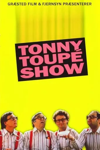Tonny Toupé show TV series poster - Rated 7/10