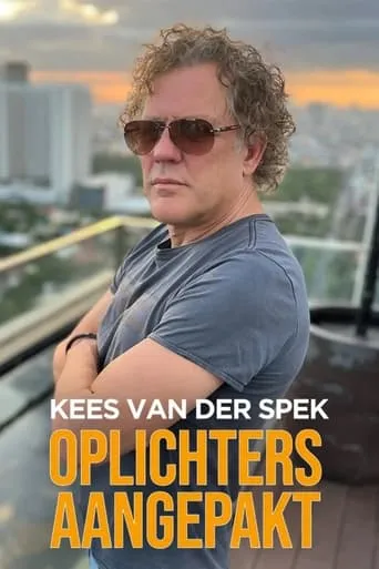 Kees van der Spek: Oplichters aangepakt TV series poster - Rated 8/10