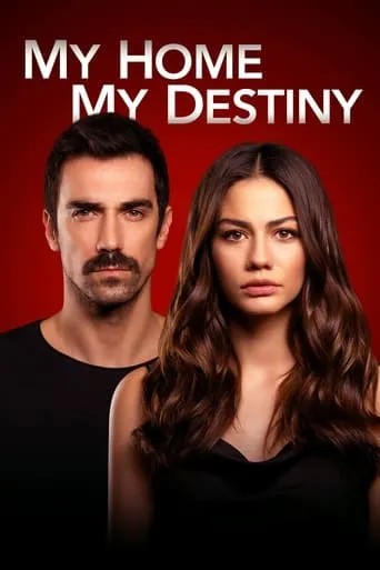 My Home My Destiny TV series poster - Rated 7.1/10