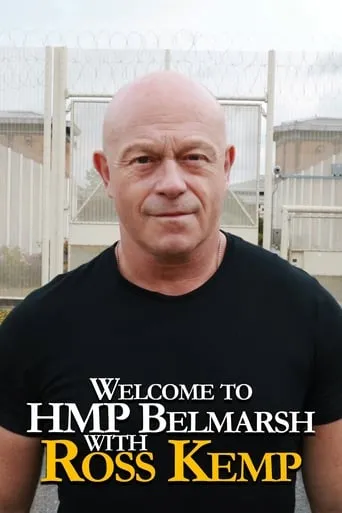 Welcome To HMP Belmarsh With Ross Kemp TV series poster - Rated 10/10