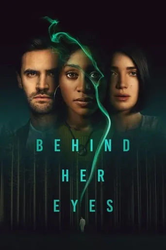 Behind Her Eyes TV series poster - Rated 7.336/10