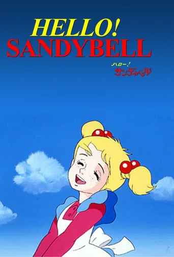 Hello! Sandybell TV series poster - Rated 8/10