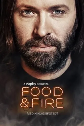 Food & Fire med Niklas Ekstedt TV series poster - Rated 10/10