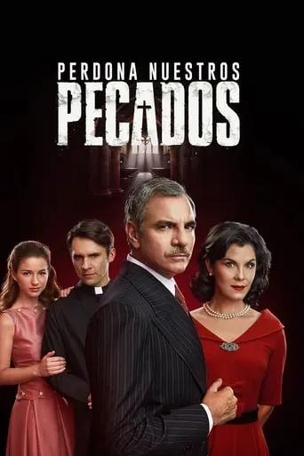 Perdona nuestros pecados TV series poster - Rated 3/10