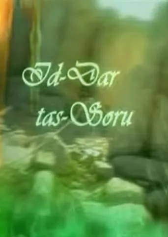 Id-Dar Tas-Soru TV series poster - Entertainment content