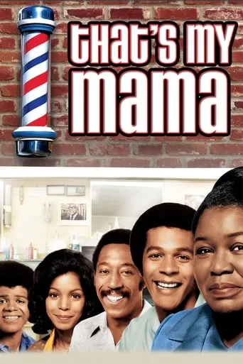 That's My Mama TV series poster - Rated 7/10