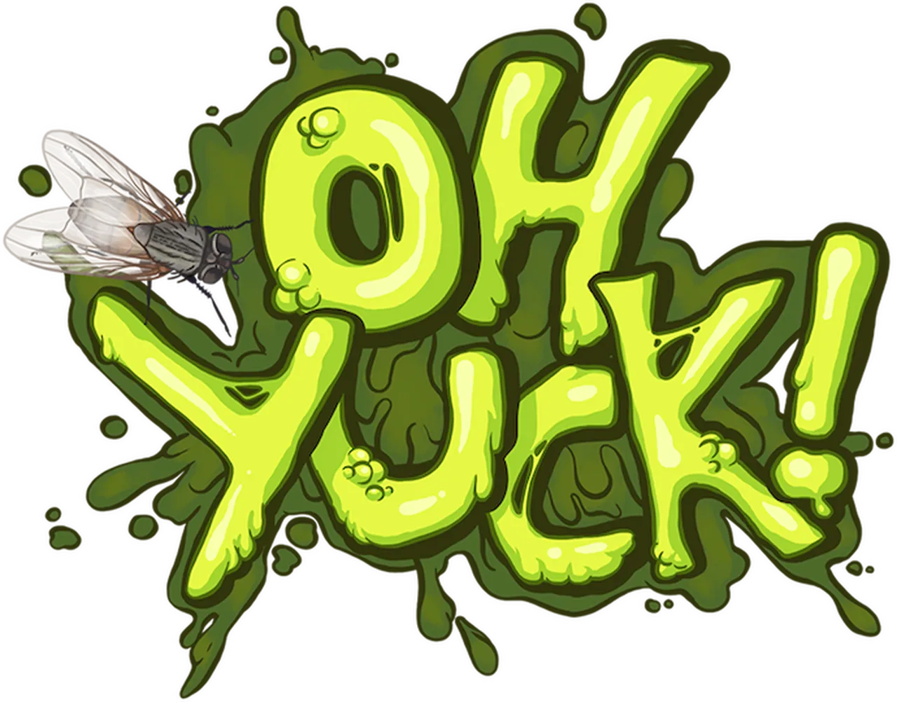 Oh Yuck!