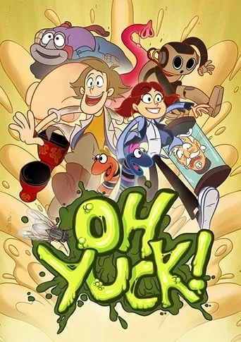 Oh Yuck! TV series poster - Rated 8.3/10