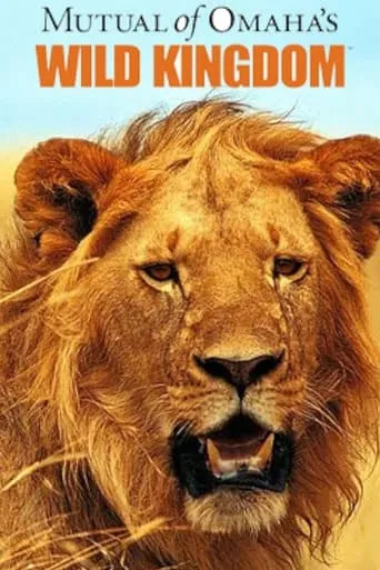 Mutual of Omaha's Wild Kingdom TV series poster - Rated 6/10