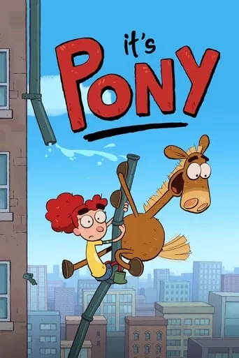 It's Pony TV series poster - Rated 5.4/10