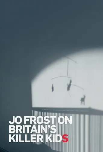 Jo Frost On Britain's Killer Kids TV series poster - Rated 6/10