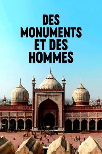 Des Monuments Et Des Hommes TV series poster - Rated 8/10