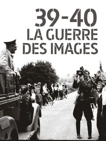 39-40 : La guerre des images TV series poster - Rated 6/10
