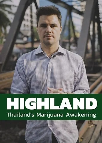 Highland: Thailand's Marijuana Awakening TV series poster - Rated 5/10