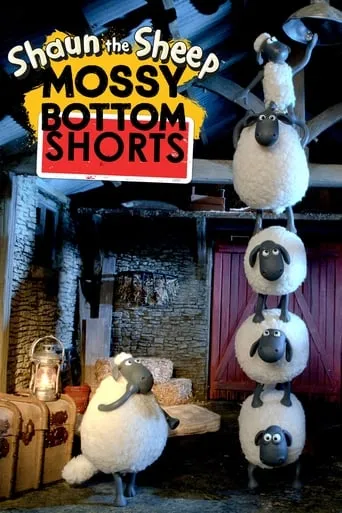 Shaun the Sheep: Mossy Bottom Shorts TV series poster - Rated 7/10