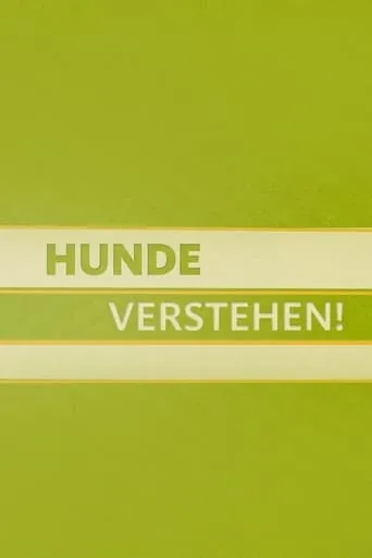 Hunde verstehen! TV series poster - Rated 7/10