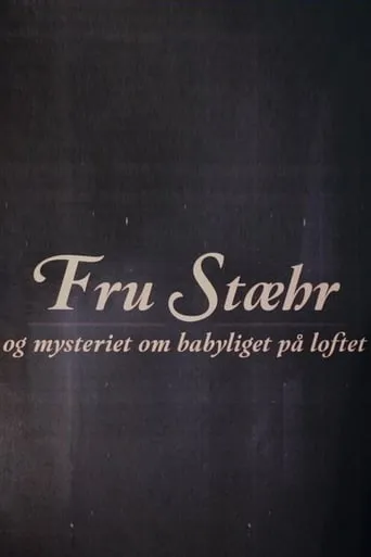 Fru Stæhr og mysteriet om babyliget på loftet TV series poster - Rated 10/10