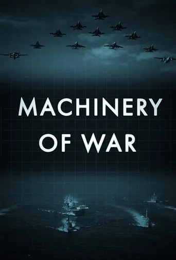 Machinery of War TV series poster - Rated 6.5/10